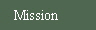 Mission